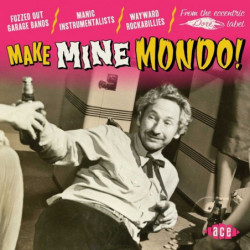 MAKE MINE MONDO!