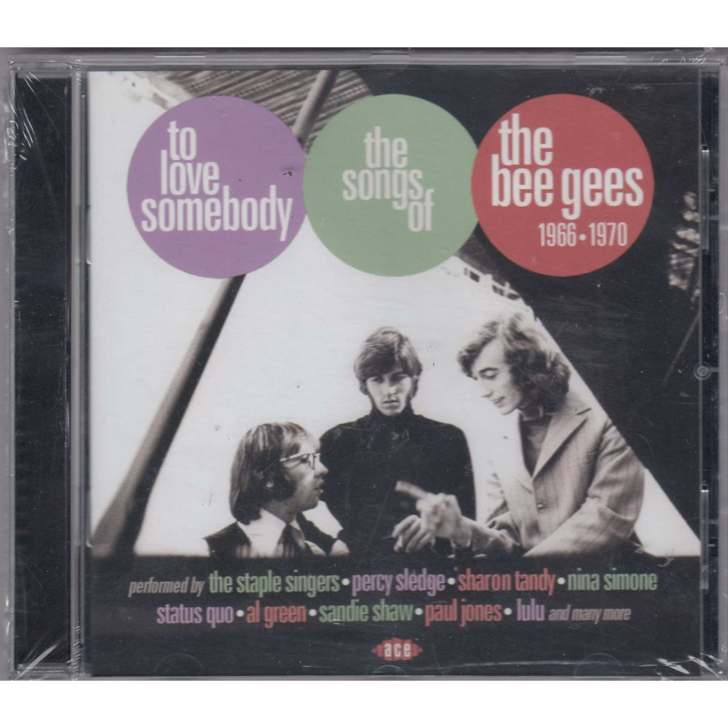 TO LOVE SOMEBODY: THE SONGS OF THE BEE GEES