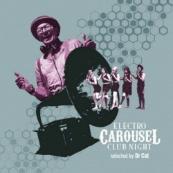 ELECTRO CAROUSEL CLUB NIGHT...