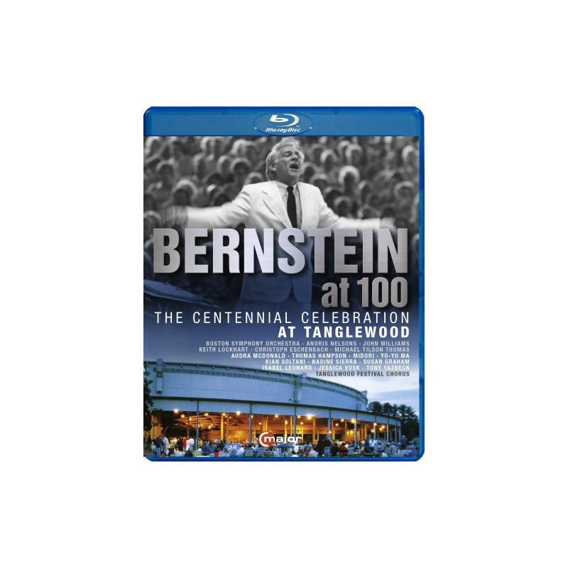 BERNSTEIN AT 100: THE CENTENNIAL  CELEBRATION AT TANGLEWOOD