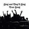 SING AND THEY LL SING YOUR SONG
