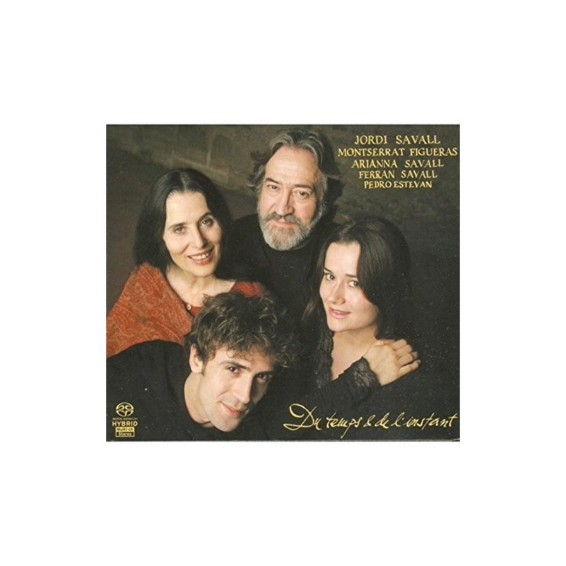 DU TEMPS & DE L'INSTANT  SAVALL JORDI DIR   MONTSERRAT FIGUERAS, VOIX, JORDI SAVAL