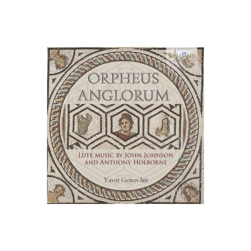 ORPHEUS ANGLORUM: LUTE MUSIC BY JOHN JOHNSON AND ANTHONY HOLBORNE