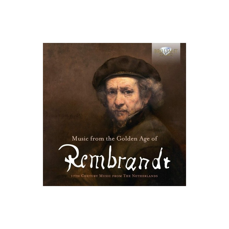 MUSIC FROM THE GOLDEN AGE OF REMBRANDT