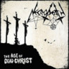 THE AGE OF DEAD CHRIST