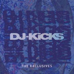 DJ KICKS - THE EXCLUSIVES