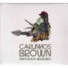 CARLINHOS BROWN-MIXTURADA BRASILEIRA CD