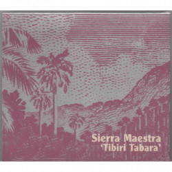 TIBIRI TABARA - SIERRA MAESTRA