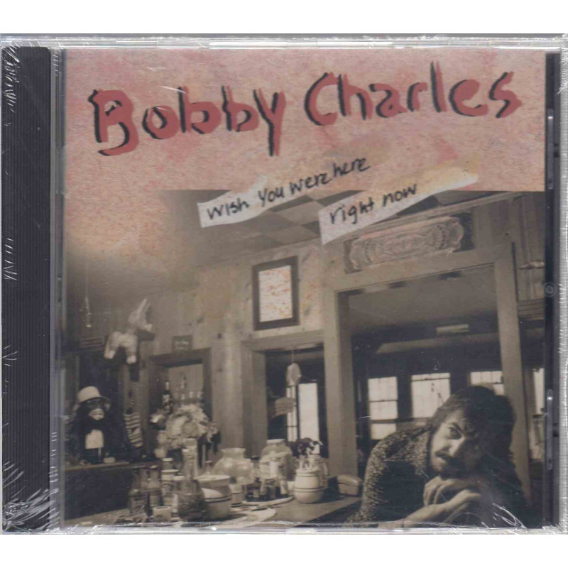 WISH YOU HERE RIGHT NOW - CHARLES BOBBY