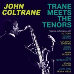 TRANE MEETS THE TENORS