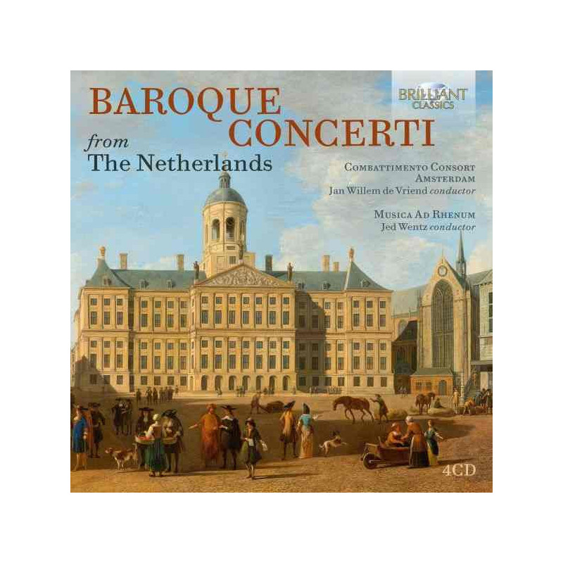 BAROQUE CONCERTI FROM THE NETHERLANDS