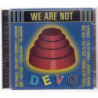 WE ARE NOT