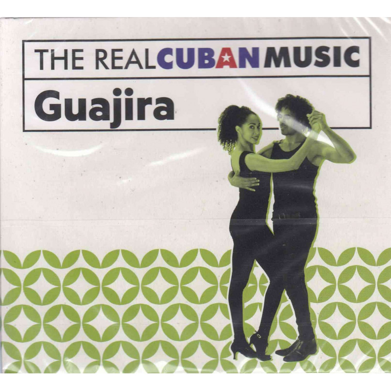 THE REAL CUBAN MUSIC: GUAJIRA (REMASTERI