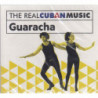 THE REAL CUBAN MUSIC: GUARACHA (REMASTER