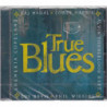 TRUE BLUES