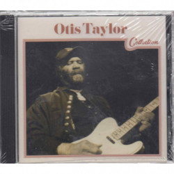 OTIS TAYLOR COLLECTION