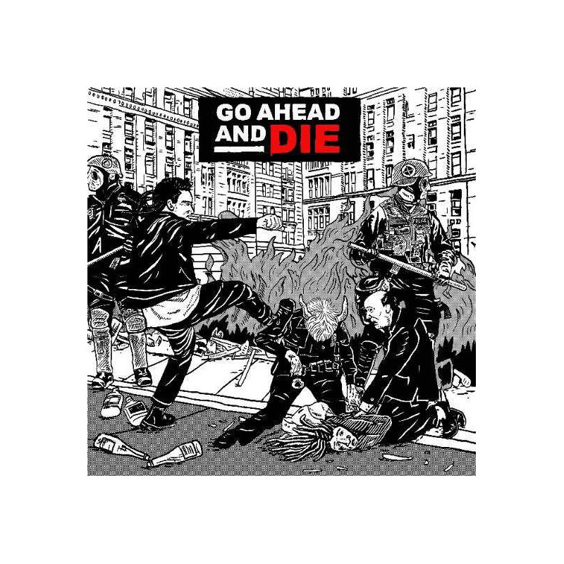 GO AHEAD AND DIE