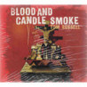 BLOOD AND CANDLE SMOKE