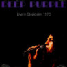 LIVE IN STOCKHOLM 1970