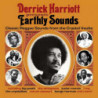 DERRICK HARRIOTT PRESENTS EARTHLY SOUNDS