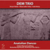 ANATOLIAN DANCES