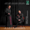 A LOS MAESTROS: 20TH CENTURY MUSIC FOR B