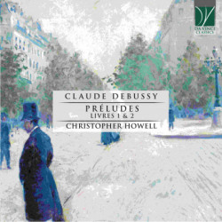 DEBUSSY: PRELUDES, LIVRES 1...