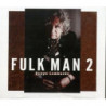 FULK MAN 2