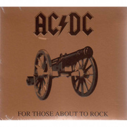 FOR THOSE ABOUT TO ROCK (WE...