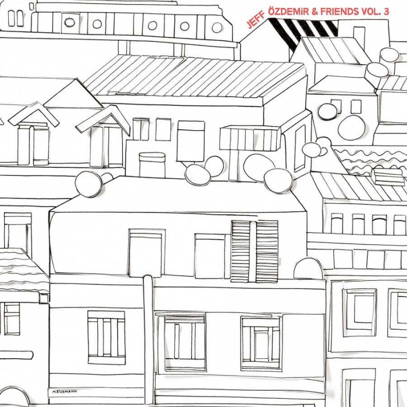 JEFF OZDEMIR & FRIENDS VOL.3
