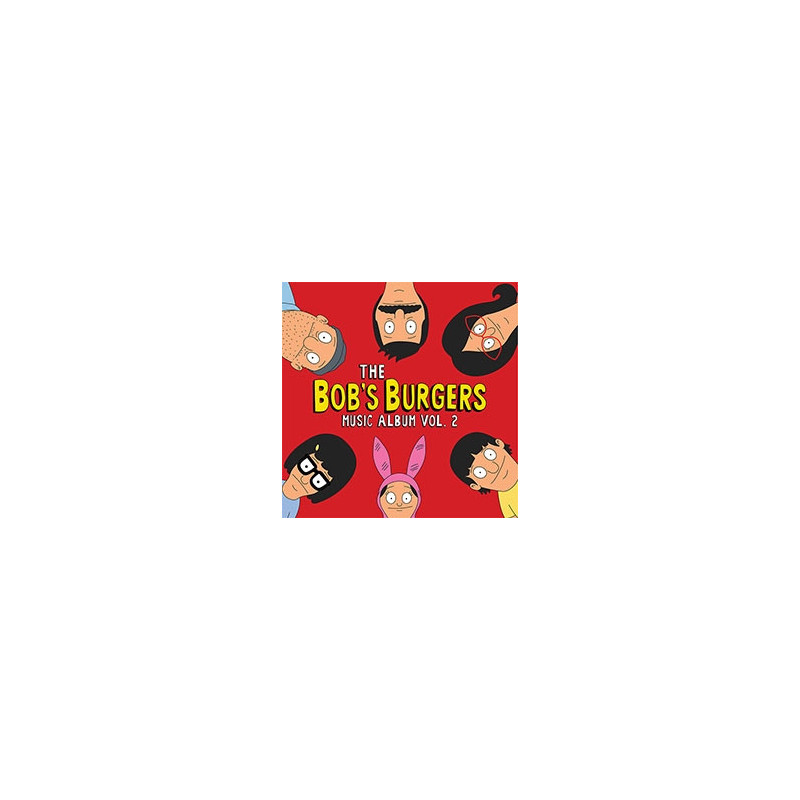 THE BOB'S BURGERS MUSIC ALBUM VOL.2
