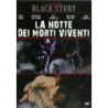 LA NOTTE DEI MORTI VIVENTI