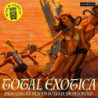 TOTAL EXOTICA-AS DUG BYLUX AND IVY