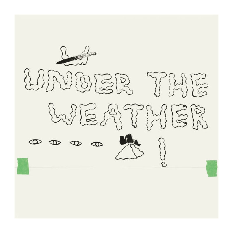 UNDER THE WEATHER