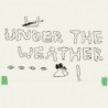 UNDER THE WEATHER