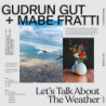 LET S TALK ABOUT THE WEATHER