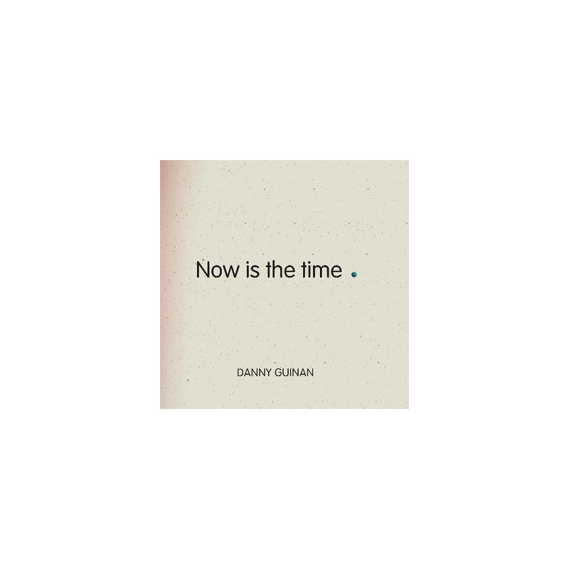 NOW IS THE TIME