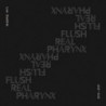FLUSH REAL PHARYNX 2019-2021