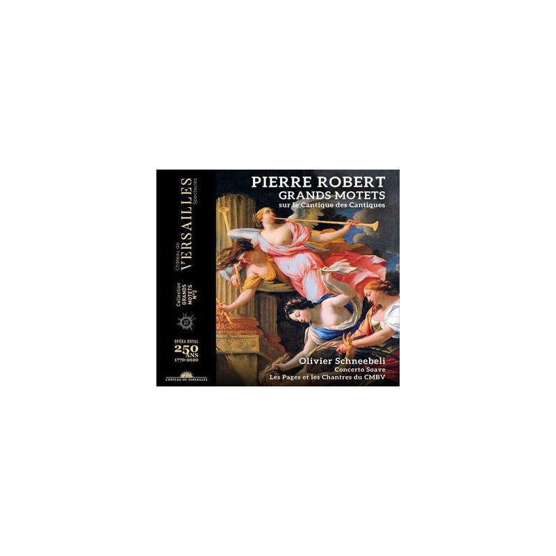 ROBERT GRANDS  MOTETS SUR LE  CANTIQUE DES  CANTIQUES
