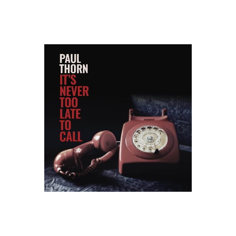 NEVER TOO LATE TO CALL