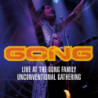 LIVE AT THE GONG FAMILYUNCONVENTIONAL GA