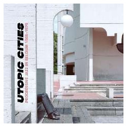 UTOPIC CITIES