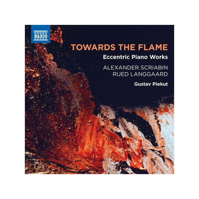 ECCENTRIC PIANO WORKS - TOWARDS THE FLAME