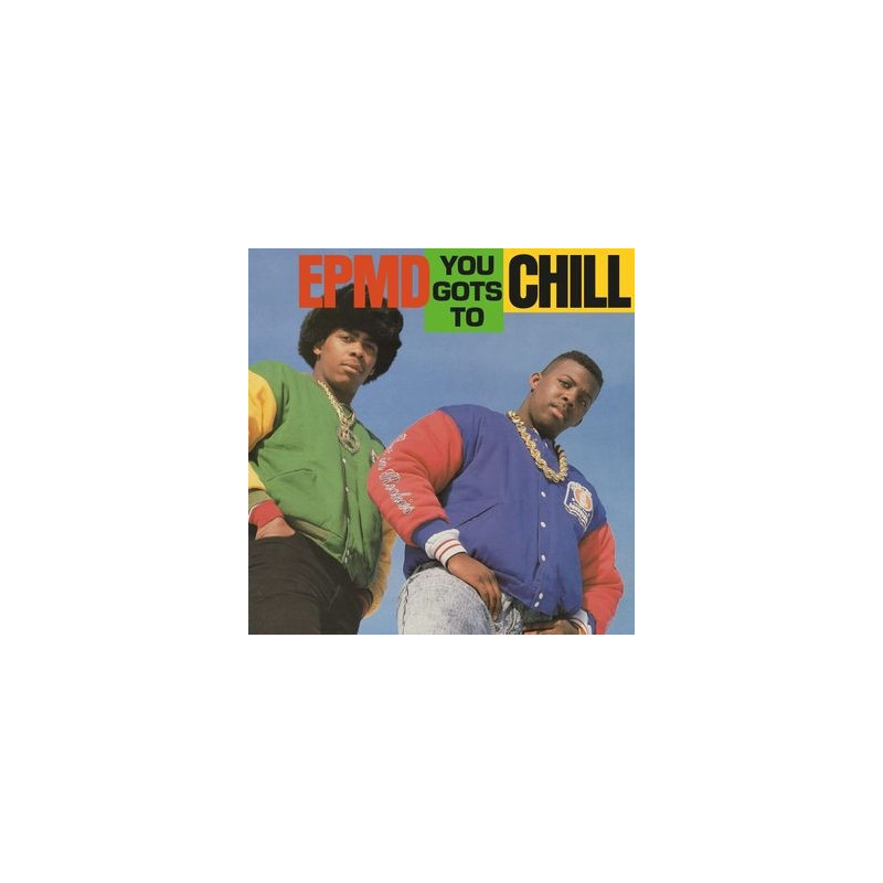 YOU GOTS TO CHILL