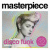 MASTERPIECE ôTHE ULTIMATE DISCO FUNKö
