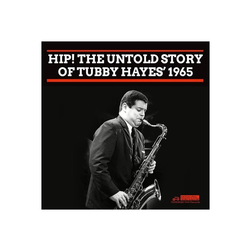 HIP! THE UNTOLD STORY OF TUBBY HAYESÆ 19