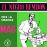 EL NEGRO BEMBON