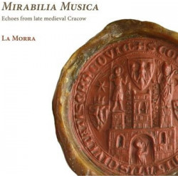 MIRABILIA MUSICA. ECHOES FROM