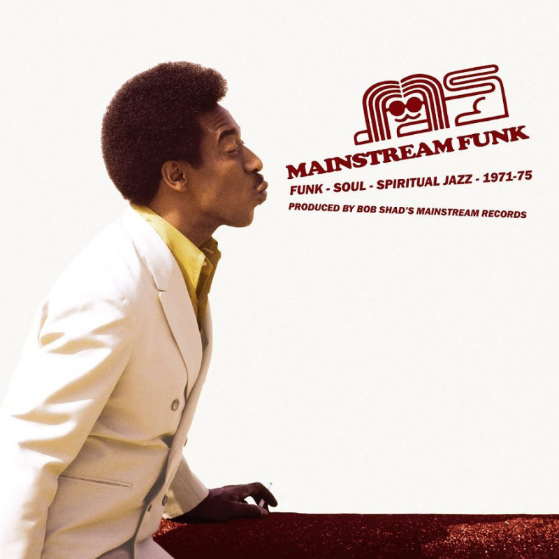 MAINSTREAM FUNK:FUNK, SOUL, SPIRITUAL JA