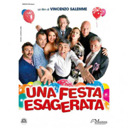 UNA FESTA ESAGERATA  -...